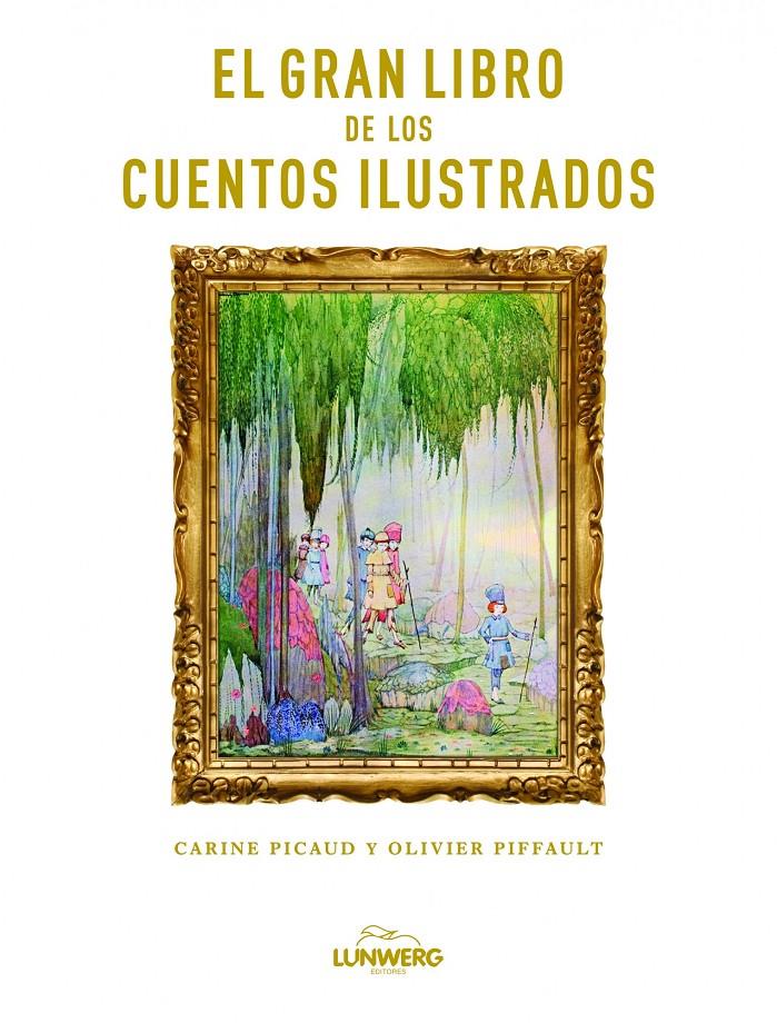 EL  GRAN LIBRO DE LOS CUENTOS ILUSTRADOS | 9788497858908 | CARINE PICAUD/OLIVIER PIFFAULT | Llibreria Ombra | Llibreria online de Rubí, Barcelona | Comprar llibres en català i castellà online