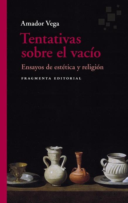 TENTATIVAS SOBRE EL VACÍO | 9788417796631 | VEGA, AMADOR | Llibreria Ombra | Llibreria online de Rubí, Barcelona | Comprar llibres en català i castellà online