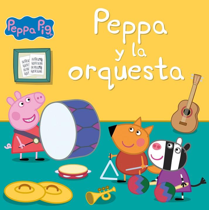 PEPPA Y LA ORQUESTA (UN CUENTO DE PEPPA PIG) | 9788448857301 | HASBRO,/EONE, | Llibreria Ombra | Llibreria online de Rubí, Barcelona | Comprar llibres en català i castellà online