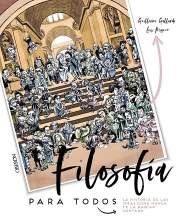 FILOSOFÍA PARA TODOS. LA HISTORIA DE LAS IDEAS COMO NUNCA TE LA HABÍAN CONTADO | 9788441541542 | GALLARDO MORÁN, GUILLERMO | Llibreria Ombra | Llibreria online de Rubí, Barcelona | Comprar llibres en català i castellà online