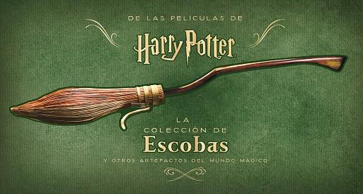 HARRY POTTER: LA COLECCIÓN DE ESCOBAS Y OTROS ARTEFACTOS DEL MUNDO MÁGICO | 9788467942248 | JODY REVENSON | Llibreria Ombra | Llibreria online de Rubí, Barcelona | Comprar llibres en català i castellà online