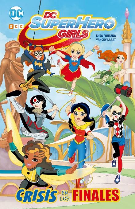 DC SUPER HERO GIRLS: CRISIS DE LOS FINALES | 9788416901005 | FONTANA, SHEA | Llibreria Ombra | Llibreria online de Rubí, Barcelona | Comprar llibres en català i castellà online