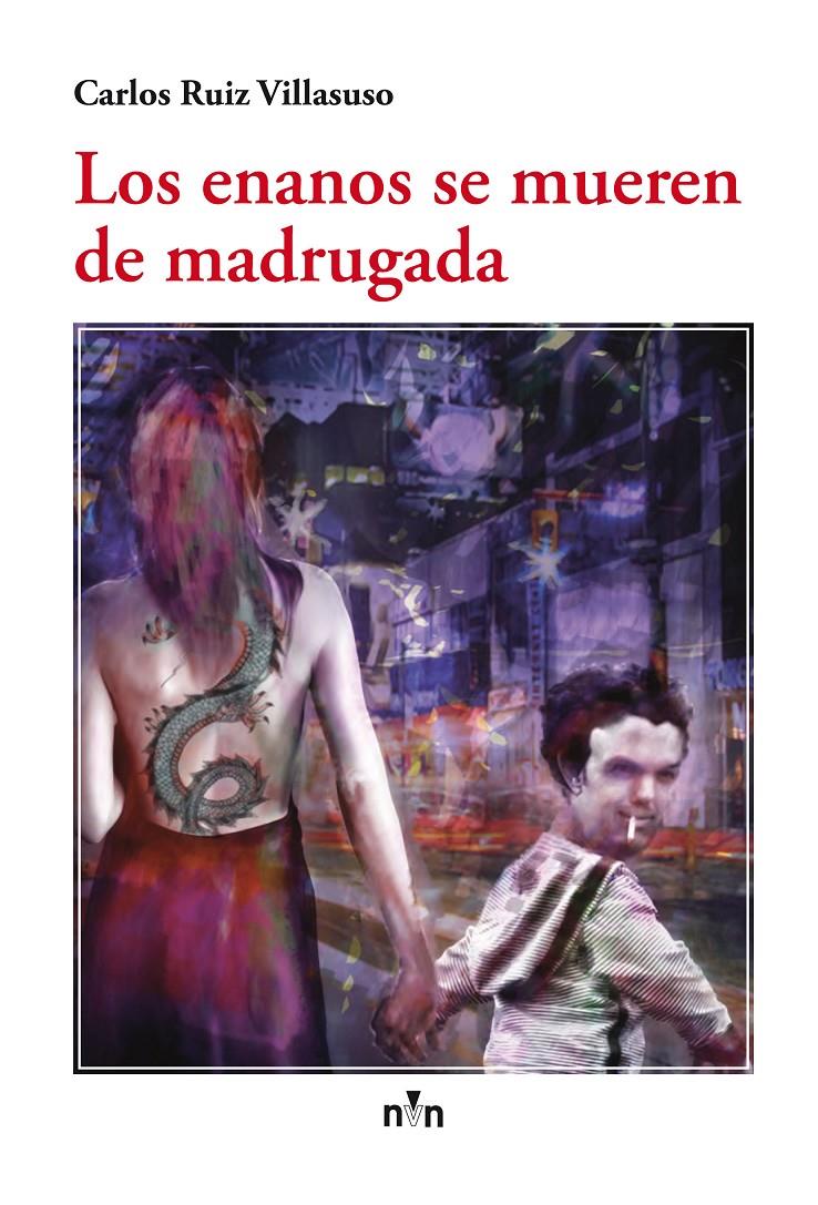 LOS ENANOS SE MUEREN DE MADRUGADA | 9788416198900 | RUIZ VILLASUSO, CARLOS | Llibreria Ombra | Llibreria online de Rubí, Barcelona | Comprar llibres en català i castellà online