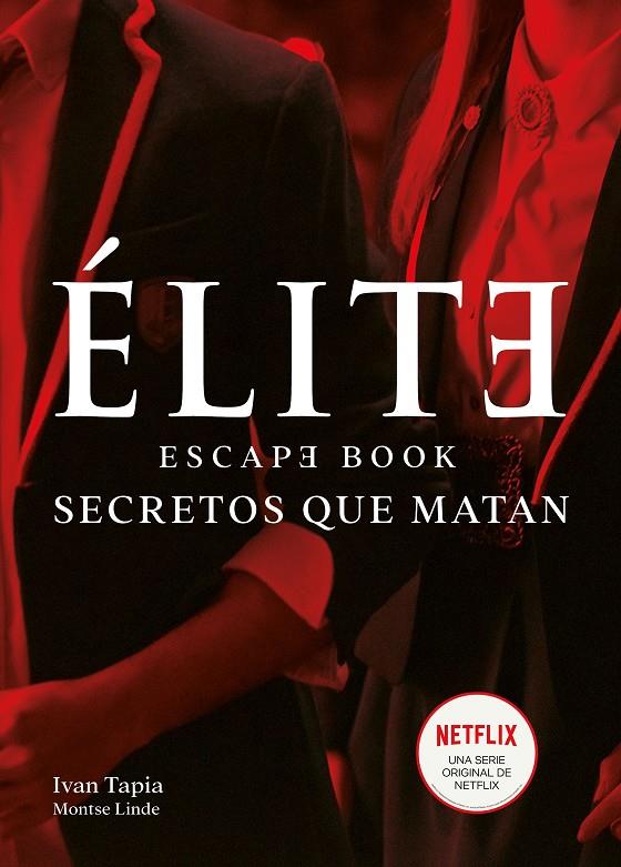 ÉLITE. ESCAPE BOOK | 9788418260438 | TAPIA, IVAN/LINDE, MONTSE | Llibreria Ombra | Llibreria online de Rubí, Barcelona | Comprar llibres en català i castellà online