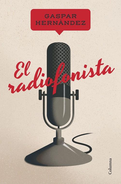 EL RADIOFONISTA | 9788466430241 | HERNÀNDEZ BURGOS, GASPAR | Llibreria Ombra | Llibreria online de Rubí, Barcelona | Comprar llibres en català i castellà online