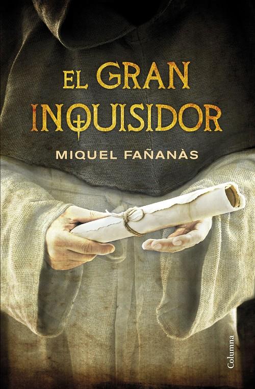 EL GRAN INQUISIDOR | 9788466419444 | MIQUEL FAÑANÀS | Llibreria Ombra | Llibreria online de Rubí, Barcelona | Comprar llibres en català i castellà online