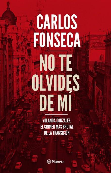 NO TE OLVIDES DE MÍ | 9788408186960 | FONSECA, CARLOS | Llibreria Ombra | Llibreria online de Rubí, Barcelona | Comprar llibres en català i castellà online