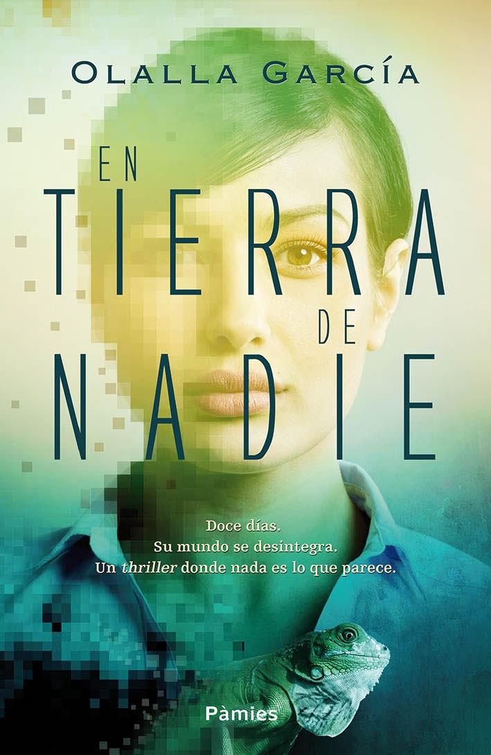 EN TIERRA DE NADIE | 9788416331529 | GARCÍA, OLALLA | Llibreria Ombra | Llibreria online de Rubí, Barcelona | Comprar llibres en català i castellà online