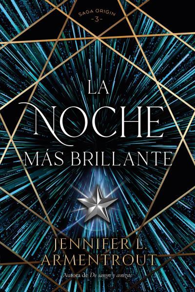 LA NOCHE MÁS BRILLANTE | 9788419131416 | ARMENTROUT, JENNIFER | Llibreria Ombra | Llibreria online de Rubí, Barcelona | Comprar llibres en català i castellà online