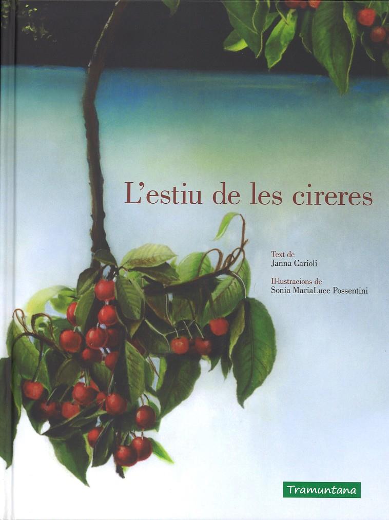 L'ESTIU DE LES CIRERES | 9788416578993 | Llibreria Ombra | Llibreria online de Rubí, Barcelona | Comprar llibres en català i castellà online