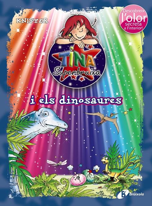 TINA SUPERBRUIXA I ELS DINOSAURES (ED. COLOR) | 9788499066202 | KNISTER | Llibreria Ombra | Llibreria online de Rubí, Barcelona | Comprar llibres en català i castellà online