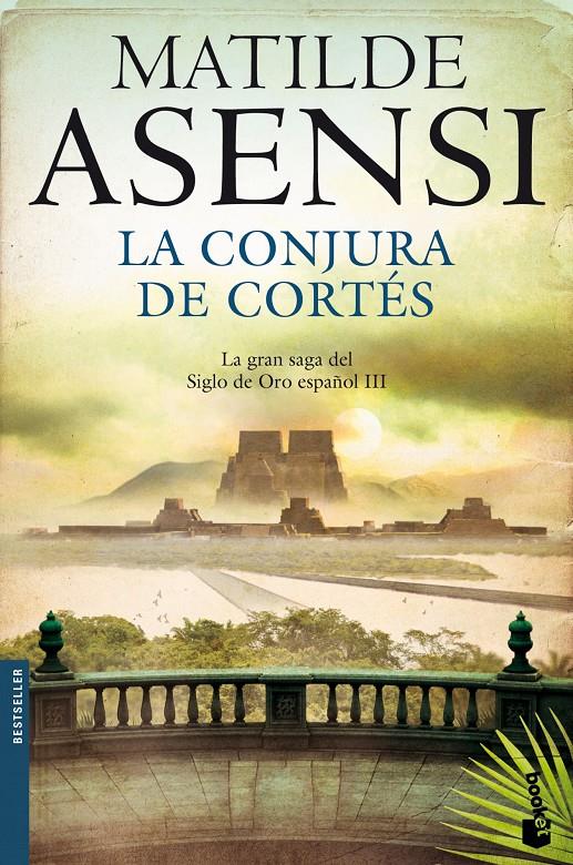 LA CONJURA DE CORTÉS 3 SIGLO DE ORO | 9788408114826 | MATILDE ASENSI | Llibreria Ombra | Llibreria online de Rubí, Barcelona | Comprar llibres en català i castellà online