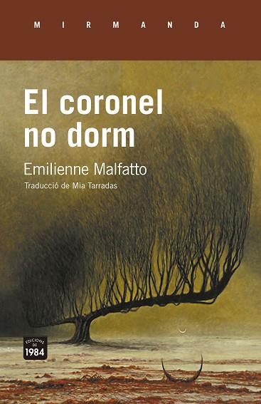 EL CORONEL NO DORM | 9788418858734 | MALFATTO, EMILIENNE | Llibreria Ombra | Llibreria online de Rubí, Barcelona | Comprar llibres en català i castellà online