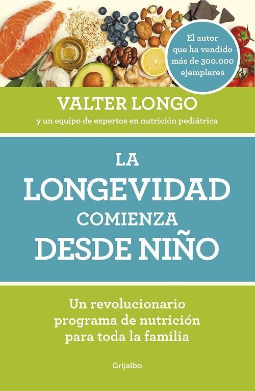 LA LONGEVIDAD COMIENZA DESDE NIÑO | 9788418007279 | LONGO, VALTER | Llibreria Ombra | Llibreria online de Rubí, Barcelona | Comprar llibres en català i castellà online