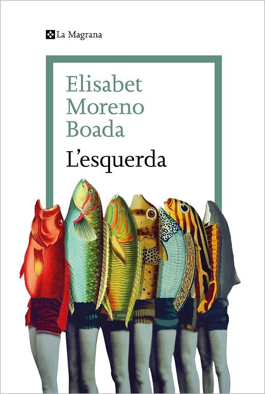 L'ESQUERDA | 9788419334077 | MORENO BOADA, ELISABET | Llibreria Ombra | Llibreria online de Rubí, Barcelona | Comprar llibres en català i castellà online