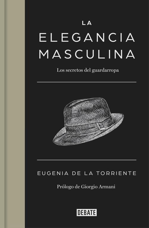 LA ELEGANCIA MASCULINA | 9788499924731 | DE LA TORRIENTE,EUGENIA | Llibreria Ombra | Llibreria online de Rubí, Barcelona | Comprar llibres en català i castellà online