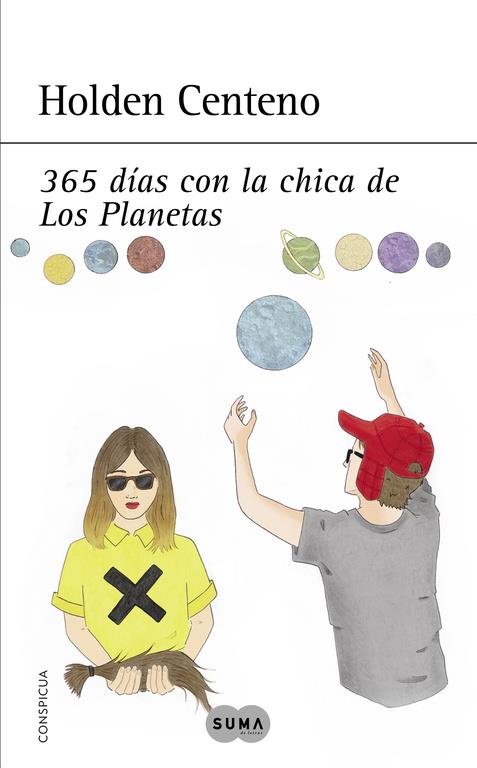 365 DÍAS CON LA CHICA DE LOS PLANETAS | 9788483657935 | CENTENO,HOLDEN | Llibreria Ombra | Llibreria online de Rubí, Barcelona | Comprar llibres en català i castellà online