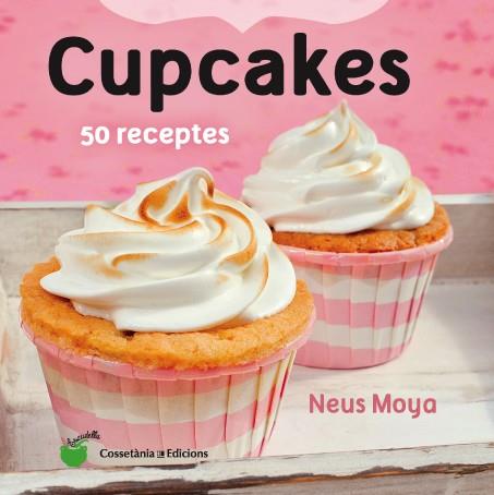 CUPCAKES | 9788490343098 | MOYA ARASA, NEUS | Llibreria Ombra | Llibreria online de Rubí, Barcelona | Comprar llibres en català i castellà online