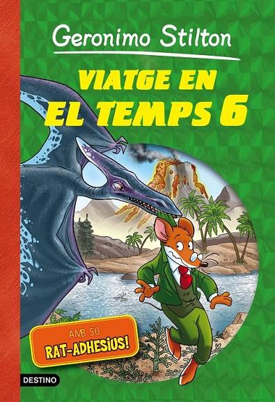 VIATGE EN EL TEMPS 6 | 9788490578254 | GERONIMO STILTON | Llibreria Ombra | Llibreria online de Rubí, Barcelona | Comprar llibres en català i castellà online