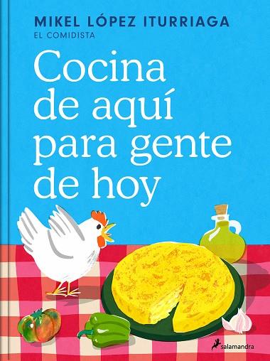 COCINA DE AQUÍ PARA GENTE DE HOY | 9788419851505 | LÓPEZ ITURRIAGA (EL COMIDISTA), MIKEL | Llibreria Ombra | Llibreria online de Rubí, Barcelona | Comprar llibres en català i castellà online