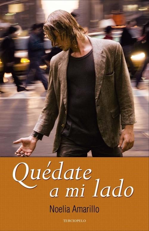 QUEDATE A MI LADO | 9788415410256 | NOELIA AMARILLO | Llibreria Ombra | Llibreria online de Rubí, Barcelona | Comprar llibres en català i castellà online