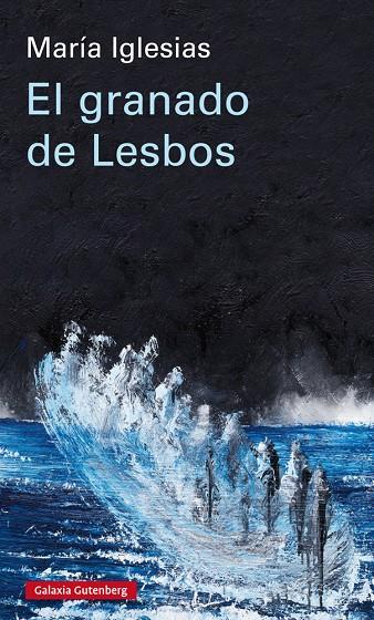 EL GRANADO DE LESBOS | 9788417747657 | IGLESIAS, MARÍA | Llibreria Ombra | Llibreria online de Rubí, Barcelona | Comprar llibres en català i castellà online