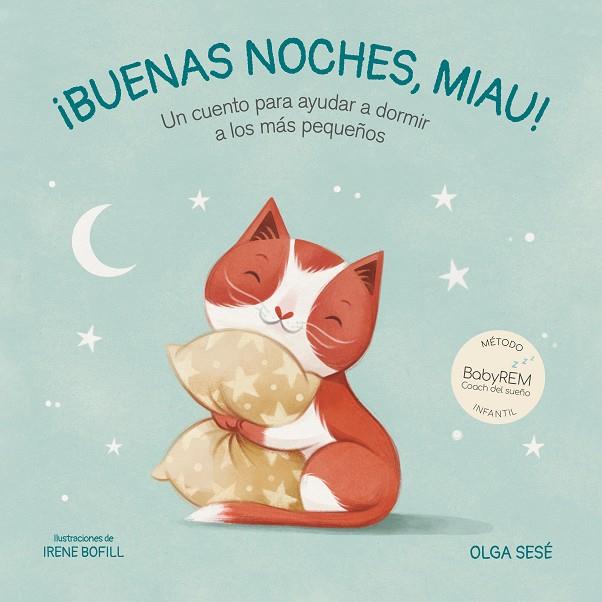 BUENAS NOCHES, MIAU | 9788448858421 | SESÉ, OLGA/BOFILL, IRENE | Llibreria Ombra | Llibreria online de Rubí, Barcelona | Comprar llibres en català i castellà online