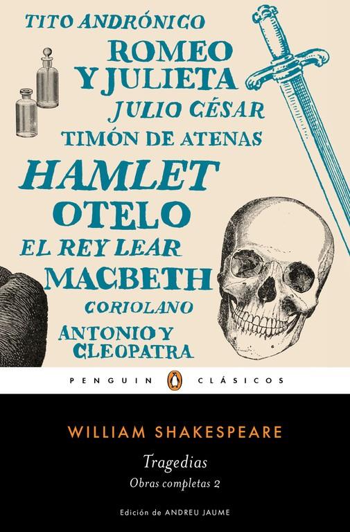 TRAGEDIAS (OBRA COMPLETA SHAKESPEARE 2) | 9788491051350 | SHAKESPEARE,WILLIAM | Llibreria Ombra | Llibreria online de Rubí, Barcelona | Comprar llibres en català i castellà online