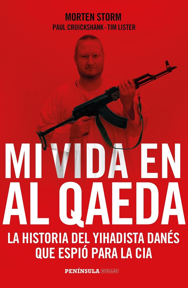 MI VIDA EN AL QAEDA | 9788499424385 | MORTEN STORM/PAUL CRUICKSHANK/TIM LISTER | Llibreria Ombra | Llibreria online de Rubí, Barcelona | Comprar llibres en català i castellà online