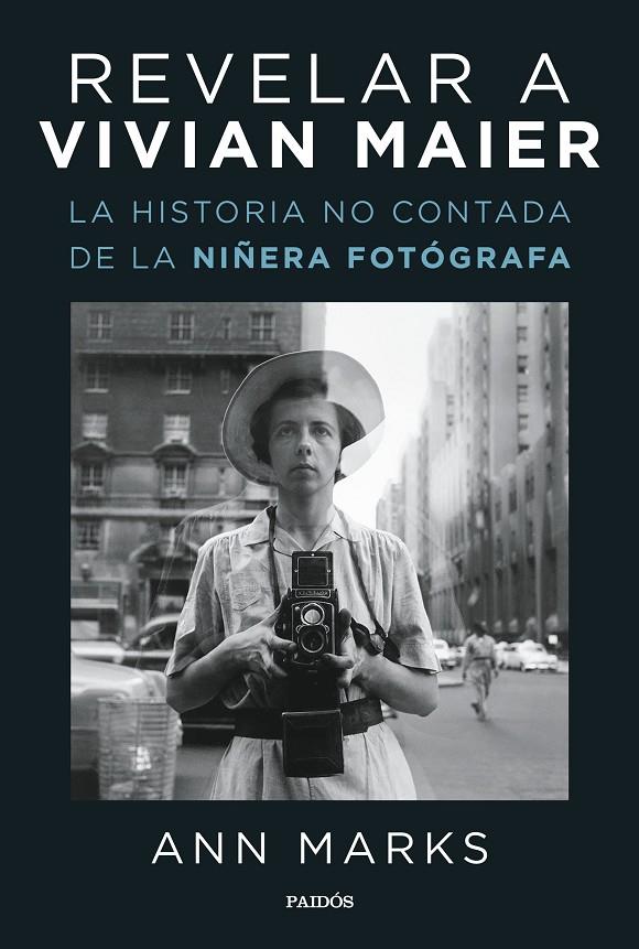 REVELAR A VIVIAN MAIER | 9788449339912 | MARKS, ANN | Llibreria Ombra | Llibreria online de Rubí, Barcelona | Comprar llibres en català i castellà online