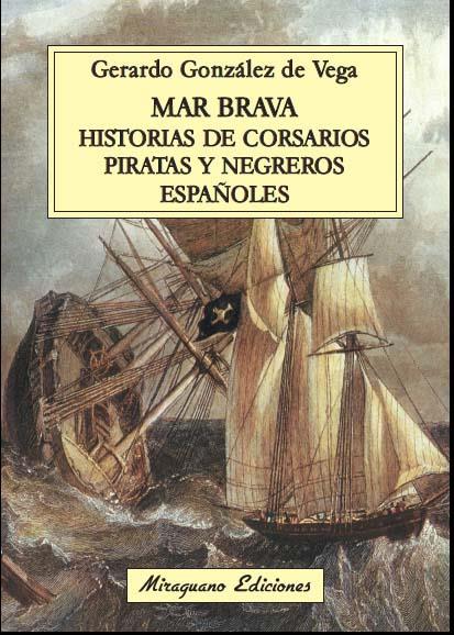 MAR BRAVA | 9788478134106 | GONZÁLEZ DE VEGA, GERARDO | Llibreria Ombra | Llibreria online de Rubí, Barcelona | Comprar llibres en català i castellà online