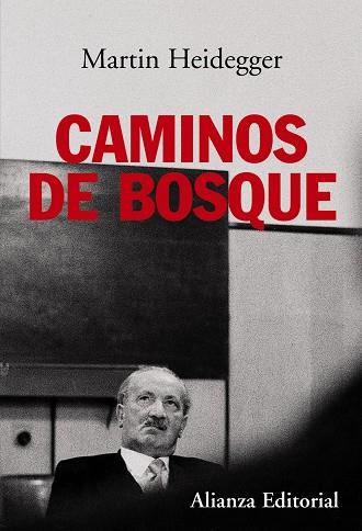 CAMINOS DE BOSQUE | 9788420675978 | HEIDEGGER, MARTIN | Llibreria Ombra | Llibreria online de Rubí, Barcelona | Comprar llibres en català i castellà online