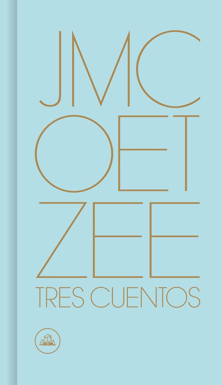 TRES CUENTOS | 9788439734192 | COETZEE, J.M. | Llibreria Ombra | Llibreria online de Rubí, Barcelona | Comprar llibres en català i castellà online