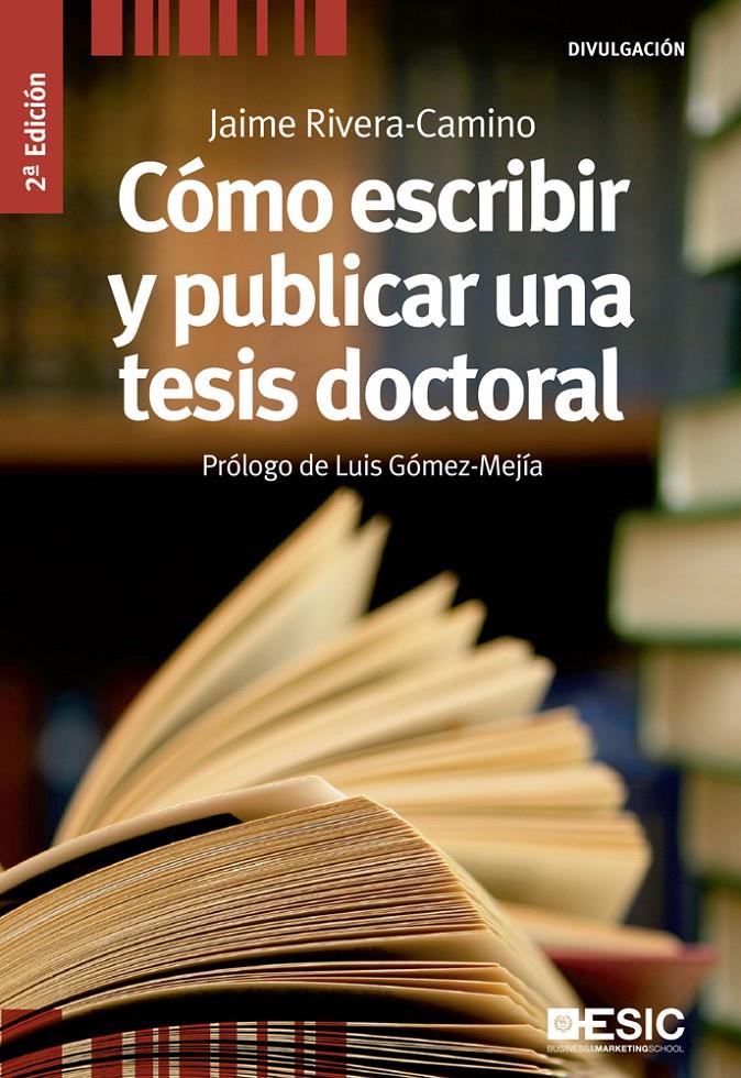 CÓMO ESCRIBIR Y PUBLICAR  UNA TESIS DOCTORAL | 9788473563789 | RIVERA-CAMINO, JAIME | Llibreria Ombra | Llibreria online de Rubí, Barcelona | Comprar llibres en català i castellà online