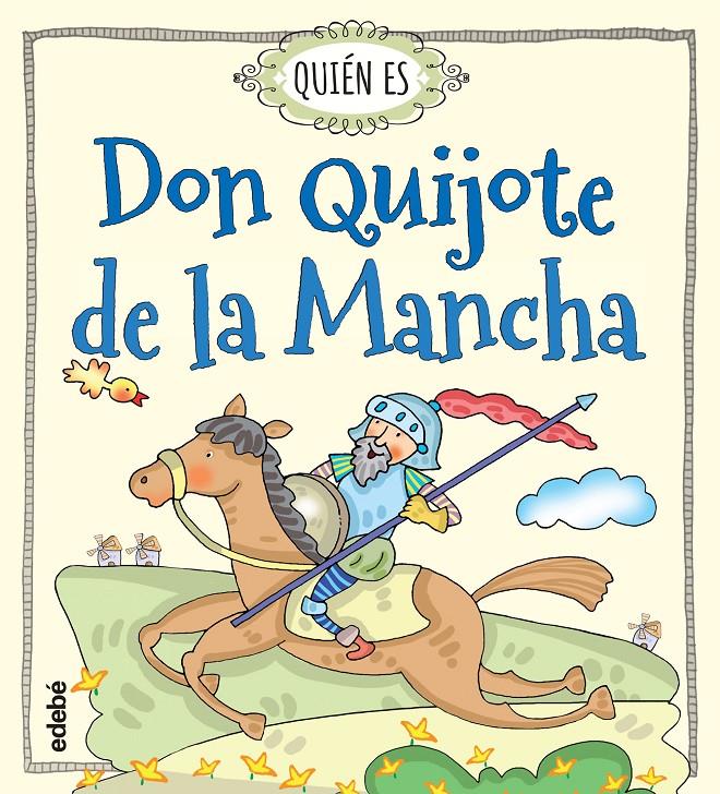 QUIÉN ES DON QUIJOTE DE LA MANCHA | 9788468315478 | NAVARRO DURÁN, ROSA | Llibreria Ombra | Llibreria online de Rubí, Barcelona | Comprar llibres en català i castellà online