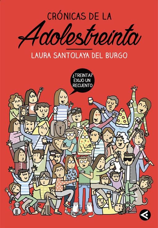 CRÓNICAS DE LA ADOLESTREINTA | 9788403515758 | SANTOLAYA, LAURA | Llibreria Ombra | Llibreria online de Rubí, Barcelona | Comprar llibres en català i castellà online