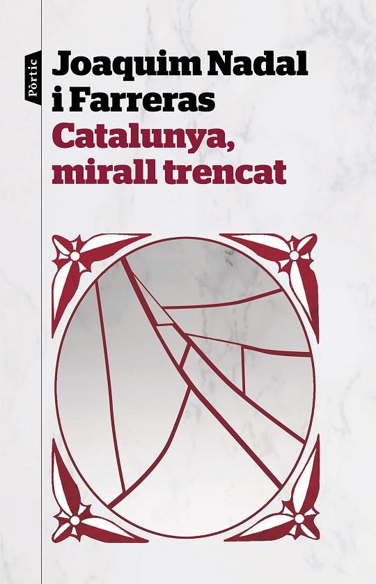 CATALUNYA, MIRALL TRENCAT | 9788498094282 | NADAL FARRERAS, JOAQUIM | Llibreria Ombra | Llibreria online de Rubí, Barcelona | Comprar llibres en català i castellà online