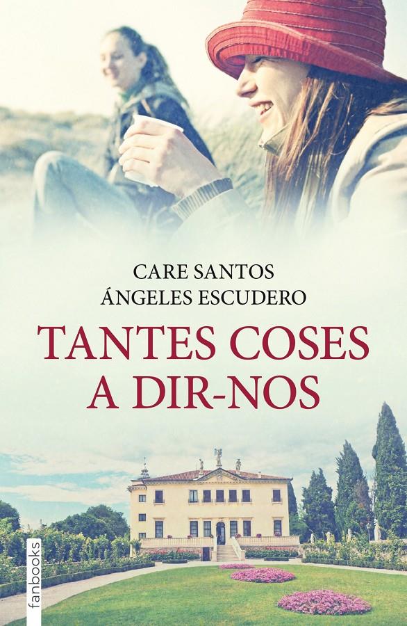 TANTES COSES A DIR-NOS | 9788415745235 | CARE SANTOS - ANGELES ESCUDERO | Llibreria Ombra | Llibreria online de Rubí, Barcelona | Comprar llibres en català i castellà online