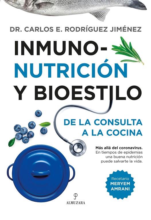 INMUNONUTRICIÓN Y BIOESTILO | 9788418346941 | CARLOS RODRIGUEZ JIMÉNEZ | Llibreria Ombra | Llibreria online de Rubí, Barcelona | Comprar llibres en català i castellà online