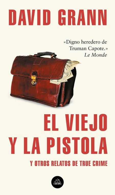 EL VIEJO Y LA PISTOLA | 9788439735366 | GRANN, DAVID | Llibreria Ombra | Llibreria online de Rubí, Barcelona | Comprar llibres en català i castellà online