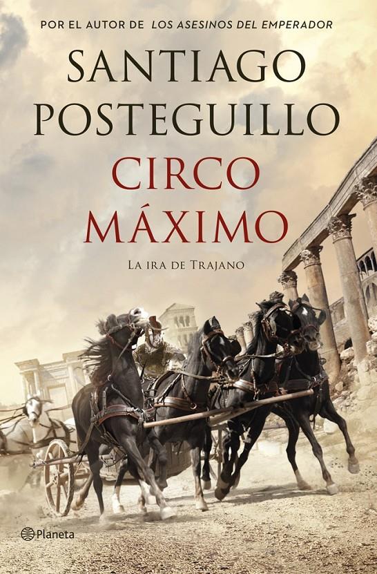 CIRCO MÁXIMO LA IRA DE TRAJANO | 9788408117117 | SANTIAGO POSTEGUILLO | Llibreria Ombra | Llibreria online de Rubí, Barcelona | Comprar llibres en català i castellà online