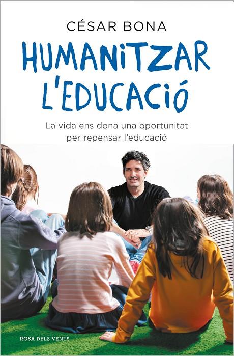 HUMANITZAR L'EDUCACIÓ | 9788417909598 | BONA, CÉSAR | Llibreria Ombra | Llibreria online de Rubí, Barcelona | Comprar llibres en català i castellà online