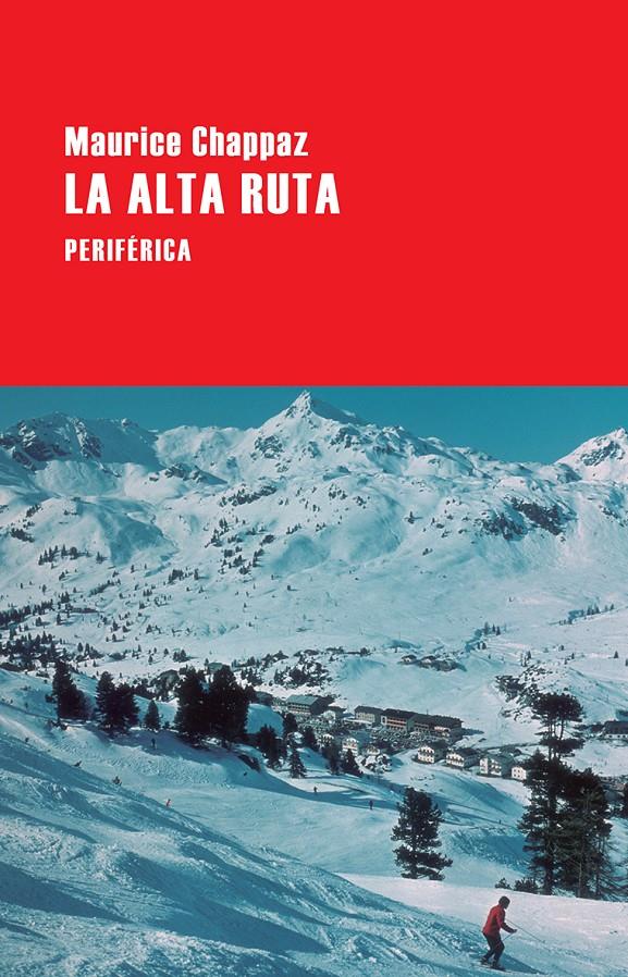 LA ALTA RUTA | 9788416291588 | CHAPPAZ, MAURICE | Llibreria Ombra | Llibreria online de Rubí, Barcelona | Comprar llibres en català i castellà online