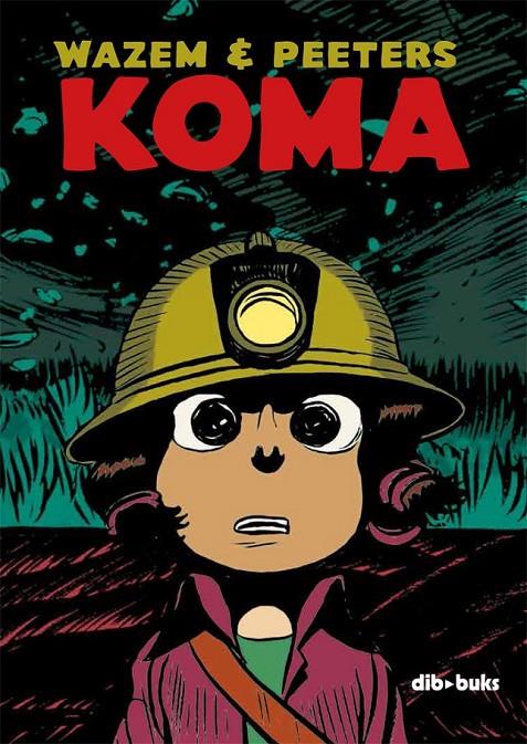 KOMA INTEGRAL | 9788415850403 | WAZEM, PIERRE/PEETERS, FREDERIK | Llibreria Ombra | Llibreria online de Rubí, Barcelona | Comprar llibres en català i castellà online