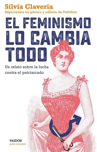 EL FEMINISMO LO CAMBIA TODO | 9788449334979 | CLAVERIA, SÍLVIA | Llibreria Ombra | Llibreria online de Rubí, Barcelona | Comprar llibres en català i castellà online