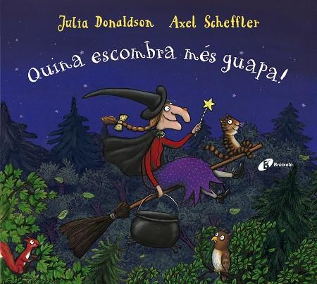 QUINA ESCOMBRA MÉS GUAPA! | 9788499062884 | DONALDSON, JULIA | Llibreria Ombra | Llibreria online de Rubí, Barcelona | Comprar llibres en català i castellà online