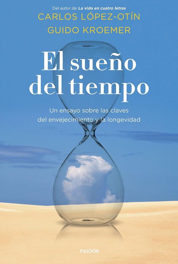 EL SUEÑO DEL TIEMPO | 9788449337604 | LÓPEZ OTÍN, CARLOS/KROEMER, GUIDO | Llibreria Ombra | Llibreria online de Rubí, Barcelona | Comprar llibres en català i castellà online