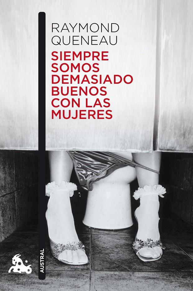 SIEMPRE SOMOS DEMASIADO BUENOS CON LAS MUJERES | 9788432228988 | RAYMOND QUENEAU | Llibreria Ombra | Llibreria online de Rubí, Barcelona | Comprar llibres en català i castellà online