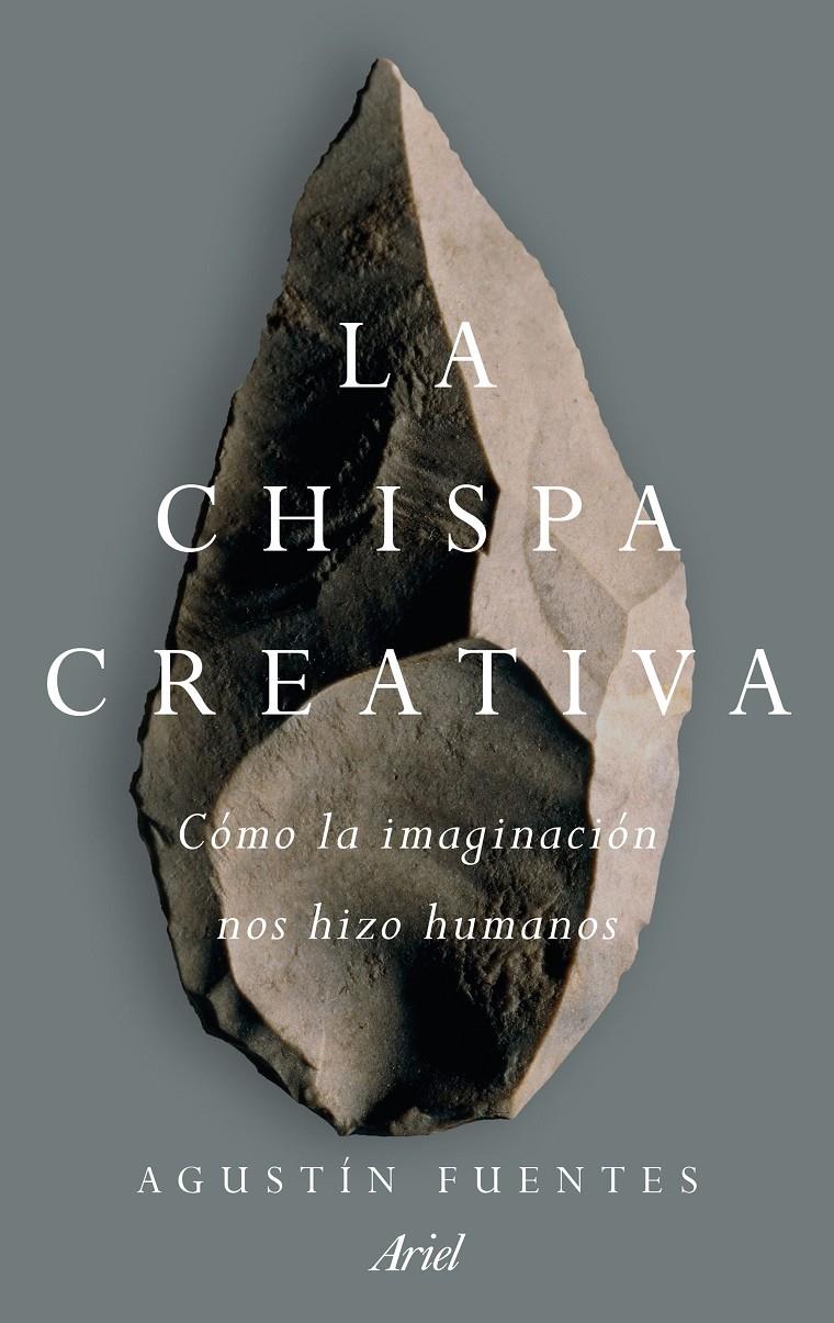 LA CHISPA CREATIVA | 9788434427235 | FUENTES, AGUSTIN | Llibreria Ombra | Llibreria online de Rubí, Barcelona | Comprar llibres en català i castellà online