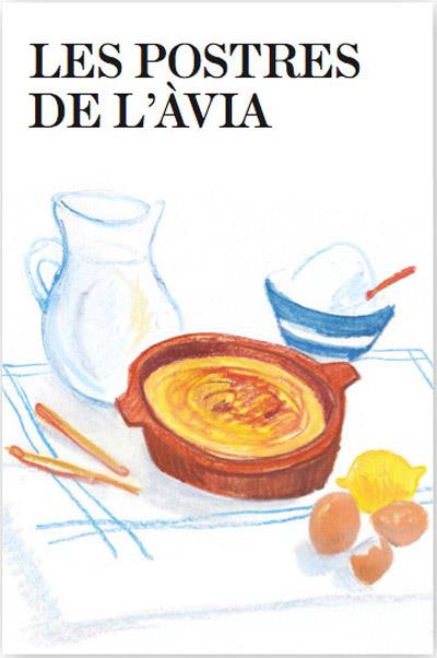 LES POSTRES DE L'AVIA 2.ED | 9788482645940 | ESCRIBÁ , ANTONI | Llibreria Ombra | Llibreria online de Rubí, Barcelona | Comprar llibres en català i castellà online